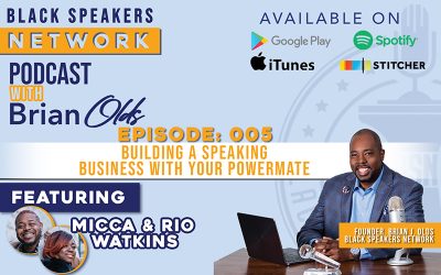 Black Speakers Network EP5: Building A Speaking Business with Your “Powermate” (with Micca and Rio Watkins)