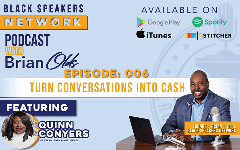 Black Speakers Network EP6: Unmuting The Voice Of The Black Woman (with Quinn Conyers)