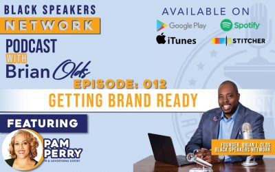 Black Speakers Network EP12: Getting Brand Ready (with Pam Perry)