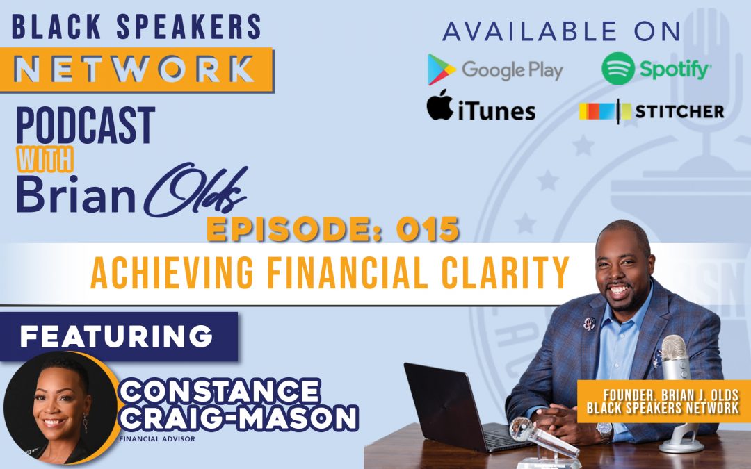 Black Speakers Network EP15: Achieving Financial Clarity (with Constance Craig-Mason)